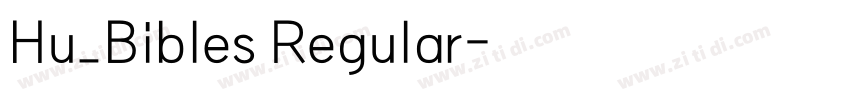 Hu_Bibles Regular字体转换